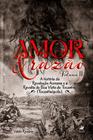 Amor e Razao Volume II: A história da Revolução Acreana e a Revolta de Boa Vista do Tocantins (Tocantinópolis)