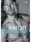 AMOR ON-LINE - Autor: WARD, PENELOPE - CHARME EDITORA