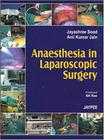 Anaesthesia in laparascopic surgery - JAYPEE HIGHLIGHTS MEDICAL PUBL