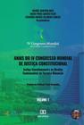 Anais do IV Congresso Mundial de Justiça Constitucional - volume 1: Justiça constitucional e os direitos fundamentais de terceira dimensão
