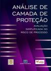 ANALISE DE CAMADA DE PROTECAO- AVALIACAO SIMPLIFICADA DO RISCO DE PROCESSO -
