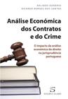 Análise Económica dos Contratos e do Crime - O Impacto da Análise Económica do Direito na Jurisprudê