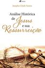 Análise Histórica de Jesus e Sua Ressurreição - Viseu