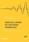 Analise linear de sistemas dinamicos - BLUCHER