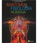 Anatomia E Fisiologia Humana - Estrutura E Funções - EDITORA CORPUS