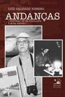 Andancas - Historia De Um Jornalista a Moda Antiga