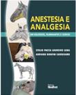 Anestesia e Analgesia em Equídeos, Ruminantes e Suínos