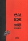 Anima animalis - Voz de bichos brasileiros - LETRA SELVAGEM EDITORA E LIVRARIA                 