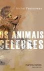 Animais celebres, os - MARTINS - MARTINS FONTES