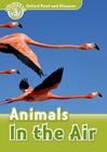 Animals In The Air - Oxford Read And Discover - Level 3 -