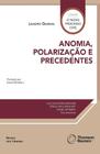 Anomia, Polarização e Precedentes