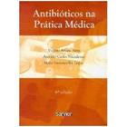 Antibióticos na Prática Médica - Sarvier
