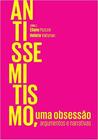 Antissemitismo, uma obsessAo - NUMA EDITORA