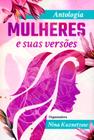 Antologia Mulheres e Suas Versões