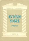 Antônio Nobre - Poesia - Nossos Clássicos 41 - Agir