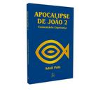 Apocalipse de joao - volume ii - EDITORA ESPERANÇA