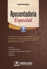 Aposentadoria especial - JH MIZUNO