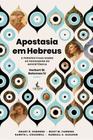 Apostasia Em Hebreus - Editora Carisma