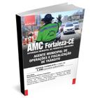 Apostila AMC Fortaleza CE 2023 - Agente Municipal de Operações e Fiscalização de Trânsito