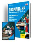 Apostila Câmara de Guapiara - SP 2025 - Nível Fundamental Completo: Auxiliar de Escritório, Motorista, Recepcionista e Servente