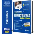 Apostila Carreiras Administrativas 2023 - Auxiliar e Técnico