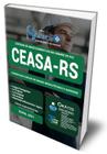 Apostila Ceasa Rs - Cargos De Ensino Médio Técnico Superior