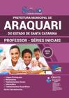 Apostila Concurso Araquari Sc - Professor De Séries Iniciai