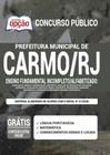 Apostila Concurso Carmo Rj - Ensino Fundamental Incompleto - Apostilas Opção