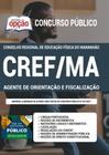Apostila Concurso Cref Ma Agente De Orientação/Fiscalização - Apostilas Opção