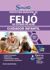 Apostila Concurso Feijó Ac - Cuidador Infantil