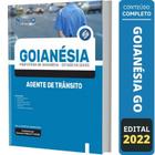 Apostila Concurso Goianésia Go - Agente De Trânsito