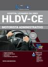 Apostila Concurso Hldv Ce - Motorista Administrativo