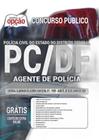 Apostila Concurso Pc Df - Agente De Polícia Distrito Federal