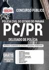 Apostila Concurso Pc Pr - Delegado De Polícia