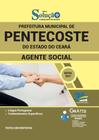 Apostila Concurso Pentecoste Ce - Agente Social