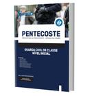 Apostila Concurso Pentecoste Ce - Guarda Civil De Classe