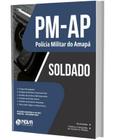 Apostila Concurso Pm Ap - Soldado Da Polícia Do Amapá