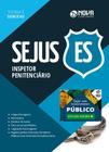 Apostila Concurso Sejus Es - Inspetor Penitenciário - Nova Concursos