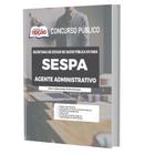 Apostila Concurso Sespa 2023 - Agente Administrativo