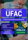 Apostila Concurso Ufac - Técnico Em Assuntos Educacionais