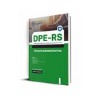 Apostila DPE RS Técnico Administrativa - Ed. Solução