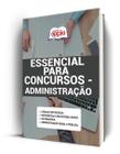 Apostila Essencial para Concursos Administração