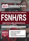 Apostila Fsnh Rs (Fundação Saúde) - Condutor De Ambulância