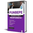 Apostila Funbepe 2024 - Recepcionista I