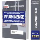 Apostila Iffluminense - Assistente Em Administração