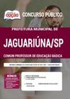 Apostila Jaguariúna Sp - Comum Professor De Educação Básica