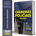 Apostila O Básico Concursos - Carreiras Policiais - Soldado