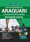 Apostila Prefeitura Araquari Sc - Educador Social