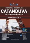 Apostila Prefeitura Catanduva Sp - Professor I - Editora Solucao