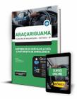 Apostila Prefeitura de Araçariguama - SP - Motorista de Veículos Leves e Motorista de Ambulância